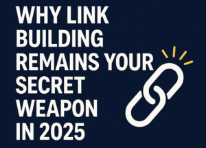 link building across websites remains important in 2025
